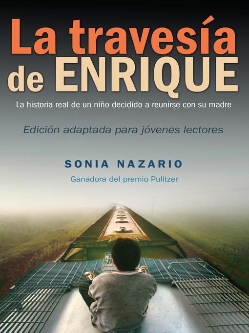 Title details for La Travesía de Enrique by Sonia Nazario - Available